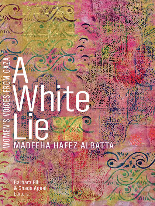 Title details for A White Lie by Madeeha Hafez Albatta - Available